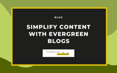 Evergreen blogs to ease content creation