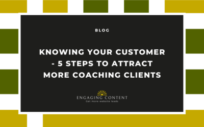 Knowing your customer – 5 steps to attract more coaching clients